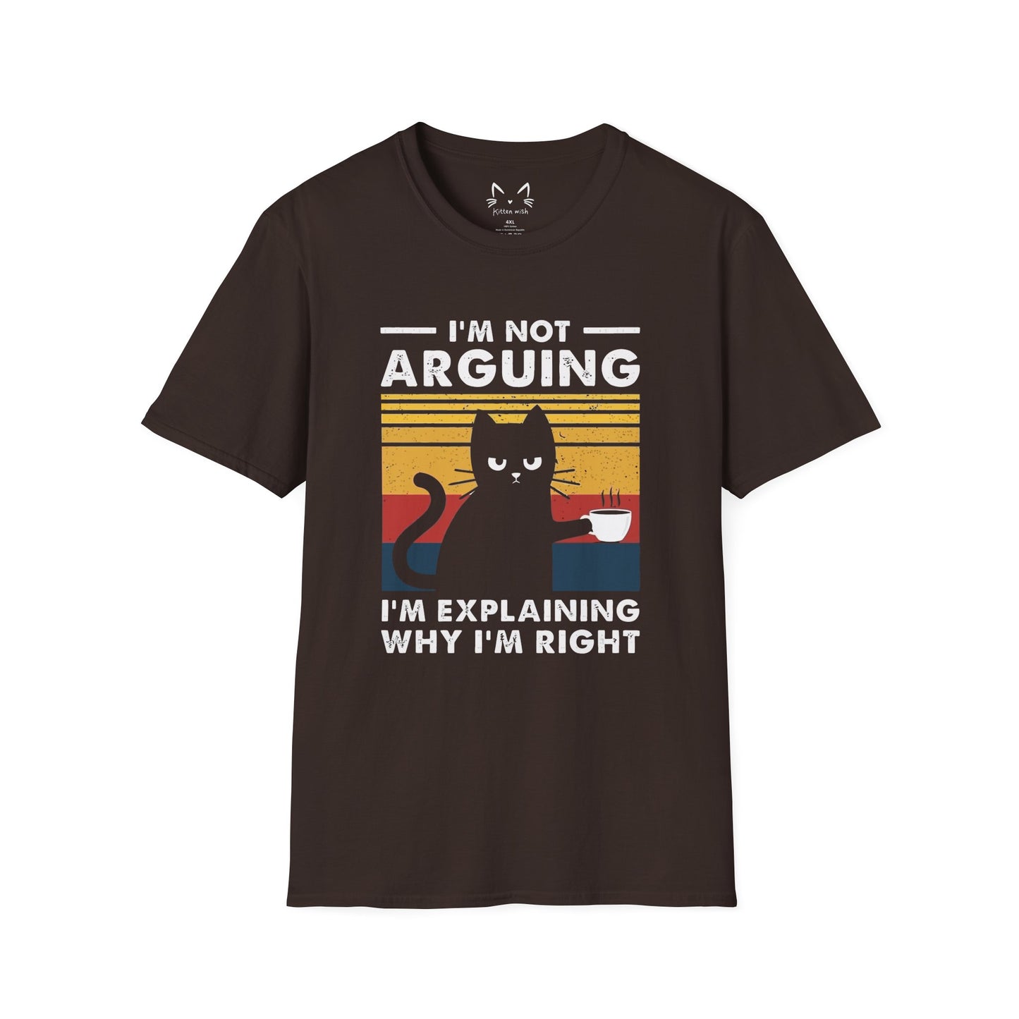I'm Not Arguing Cat T-Shirt
