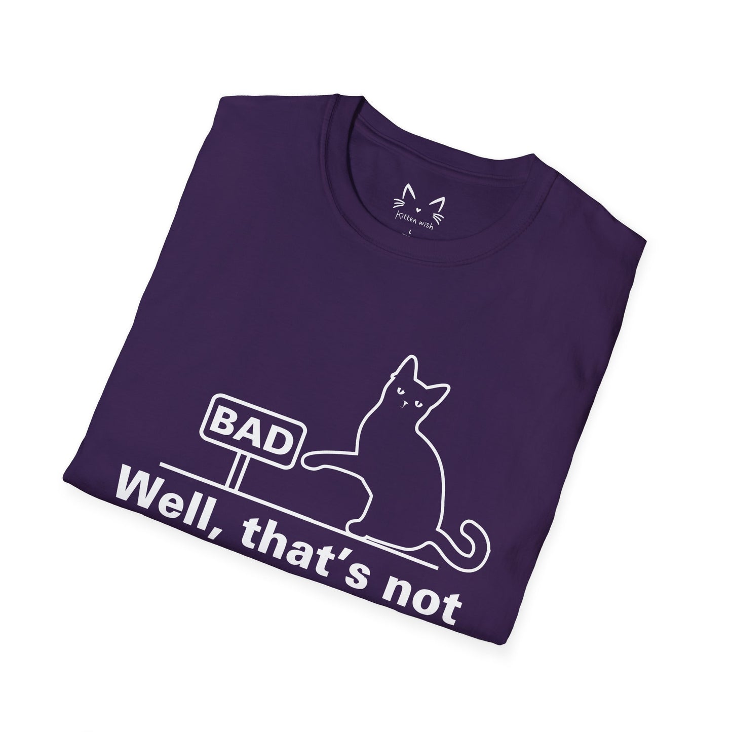 Not A Good Sign Cat T-Shirt