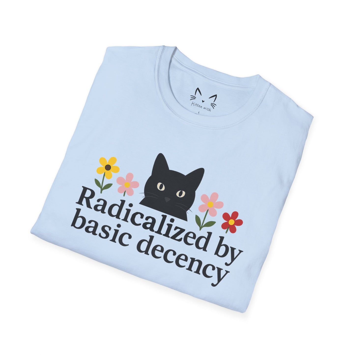 Radicalized by basic decency Cat T-Shirt