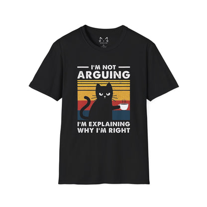 I'm Not Arguing Cat T-Shirt