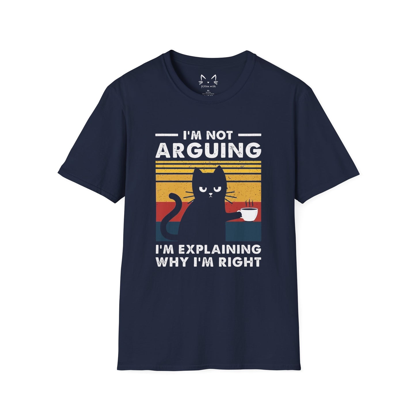 I'm Not Arguing Cat T-Shirt