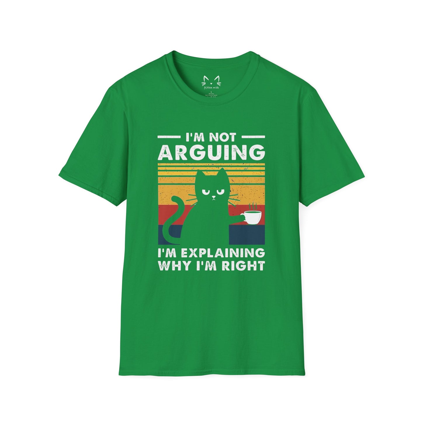 I'm Not Arguing Cat T-Shirt