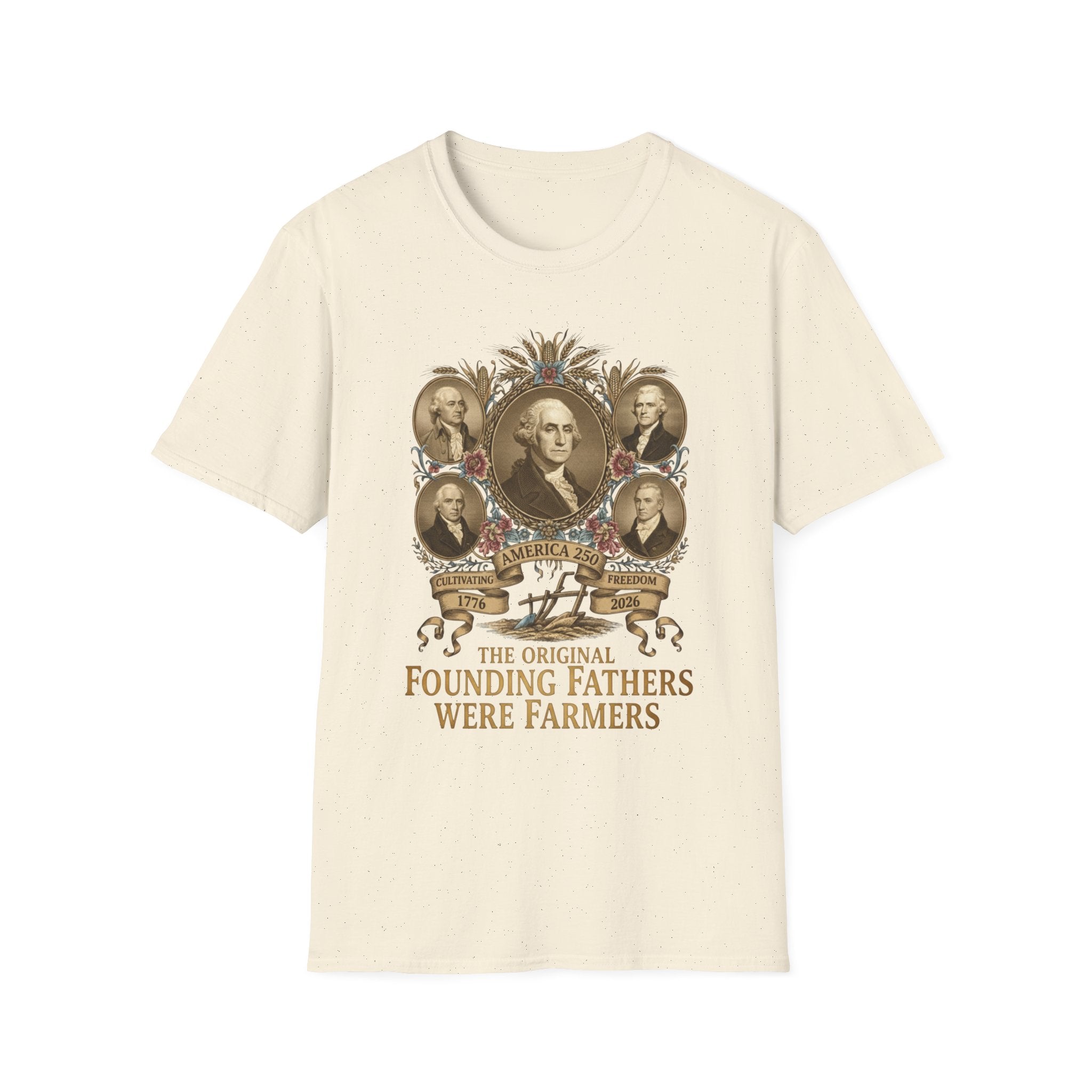 America 250 The Original Founding Fathers Were Farmers Softstyle T-Shirt