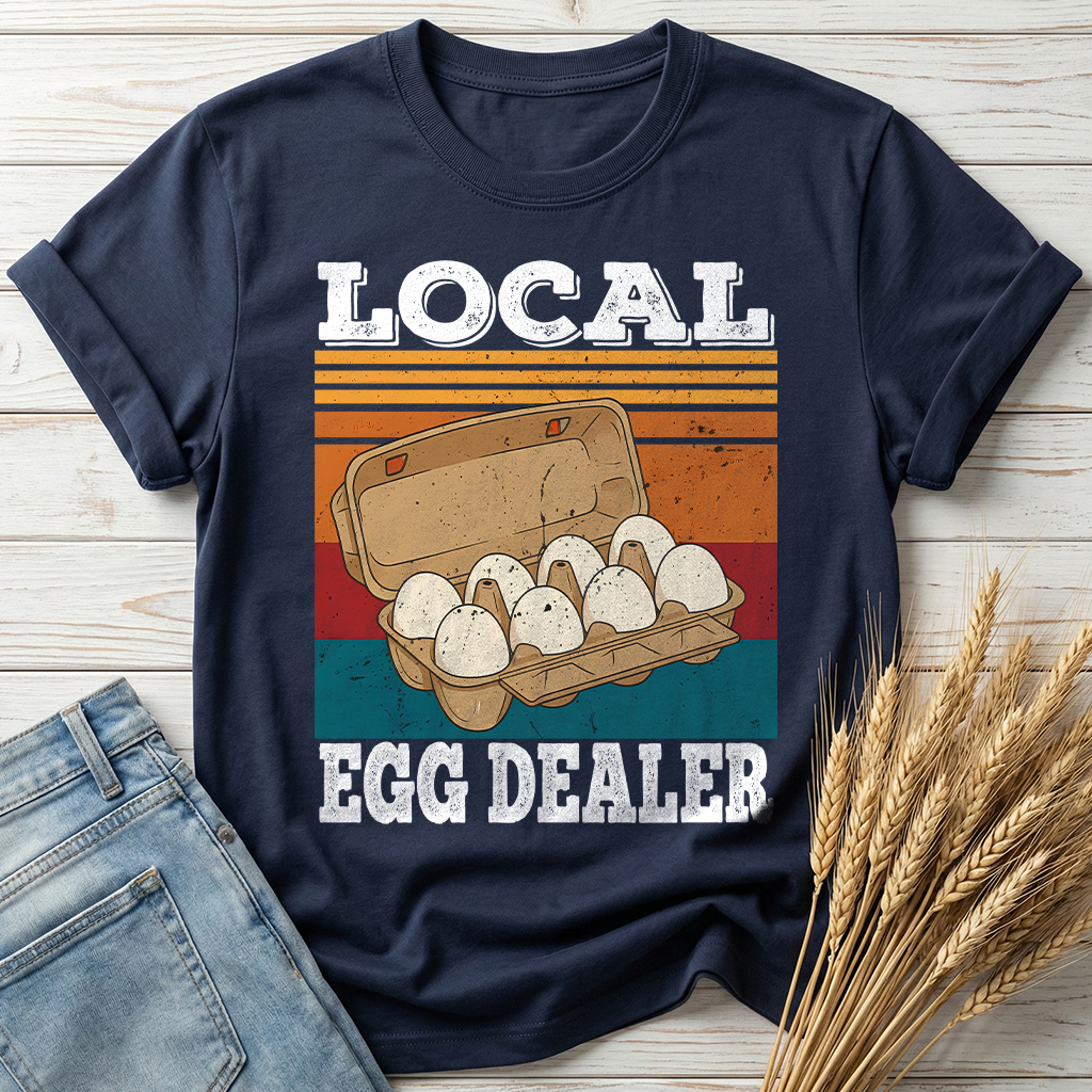 Local Egg Dealer Classic Tee