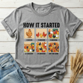How It Started Classic Tee