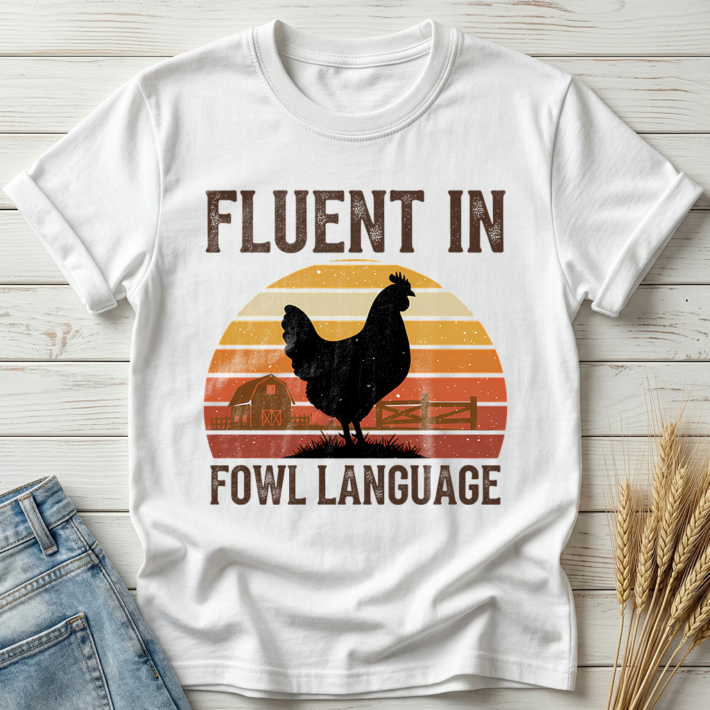 Fluent In Fowl Language Classic Tee