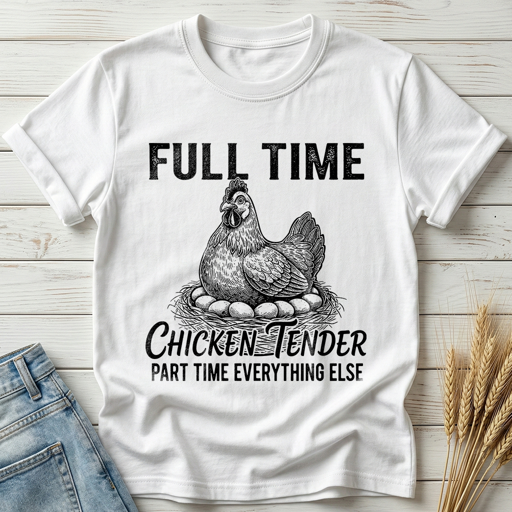 Full Time Chicken Tender Classic Tee