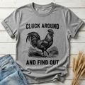Cluck Around And Find Out Classic Tee