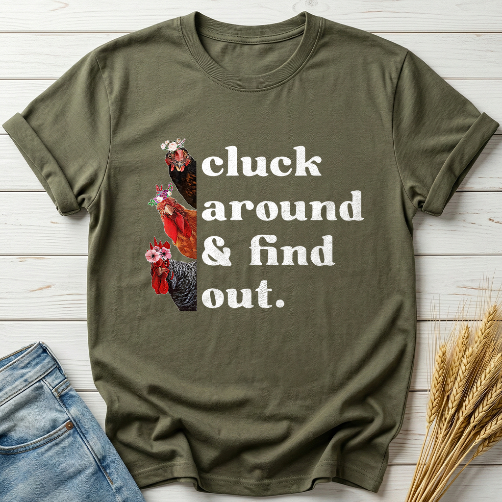 Cluck Around And Find Out Classic Tee