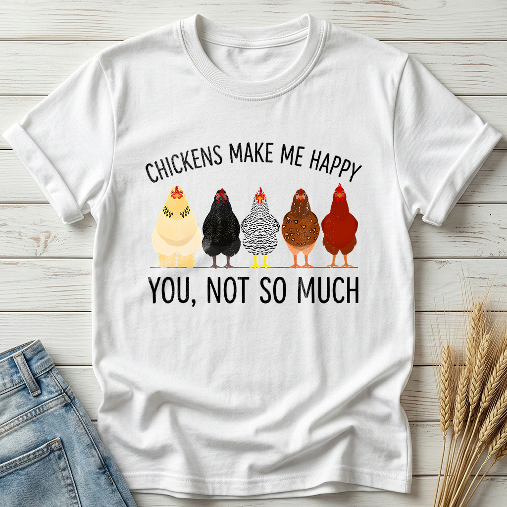 Chicken Make Me Happy Classic Tee