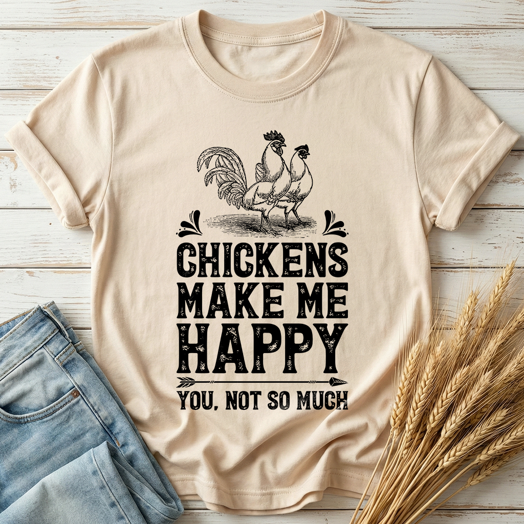 Chicken Make Me Happy Classic Tee