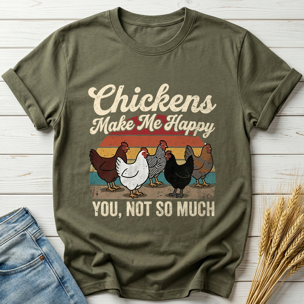 Chickens Make Me Happy Classic Tee