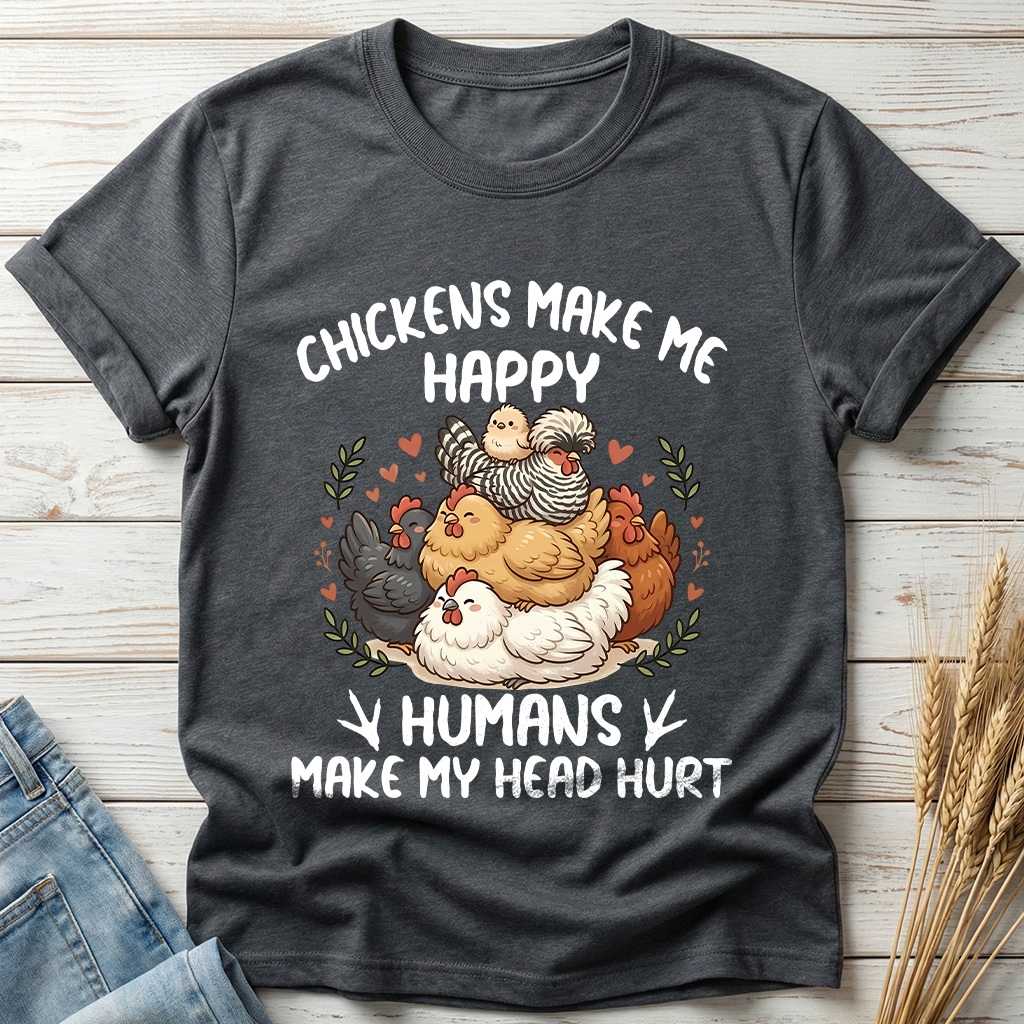 Chickens Make Me Happy Classic Tee
