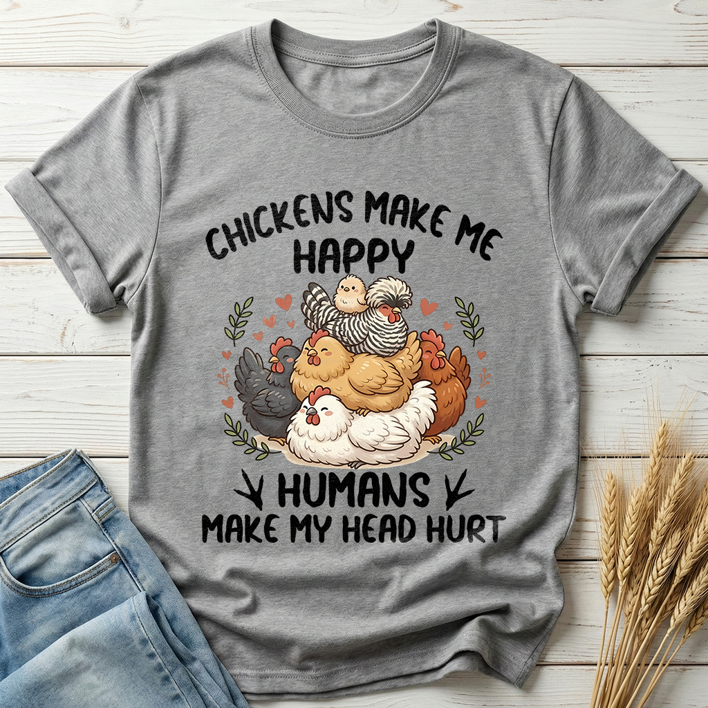 Chickens Make Me Happy Classic Tee