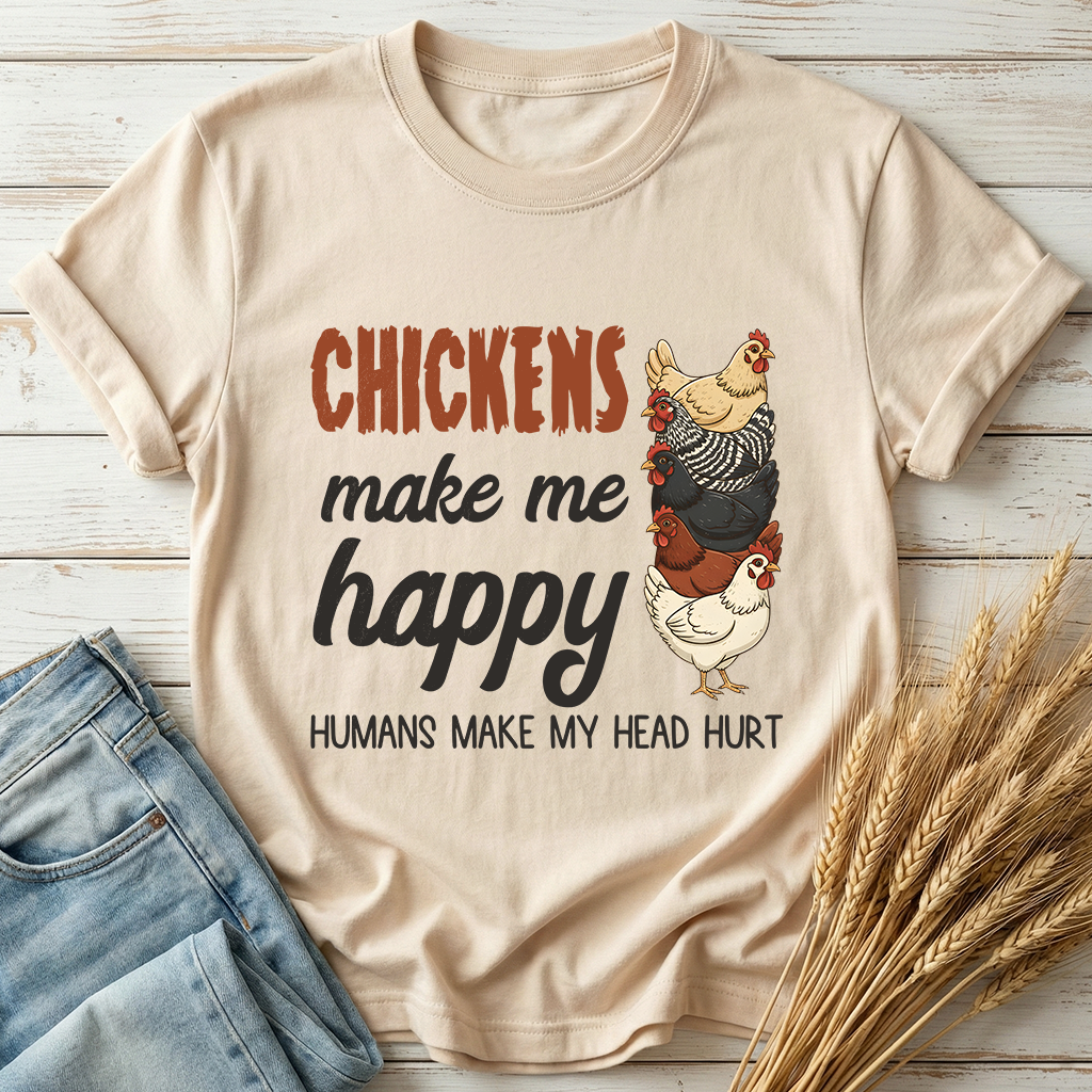 Chickens Make Me Happy Classic Tee