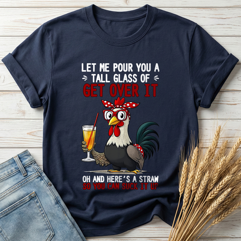 Let Me Pour You A Tall Glass Classic Tee