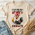 Let Me Pour You A Tall Glass Classic Tee