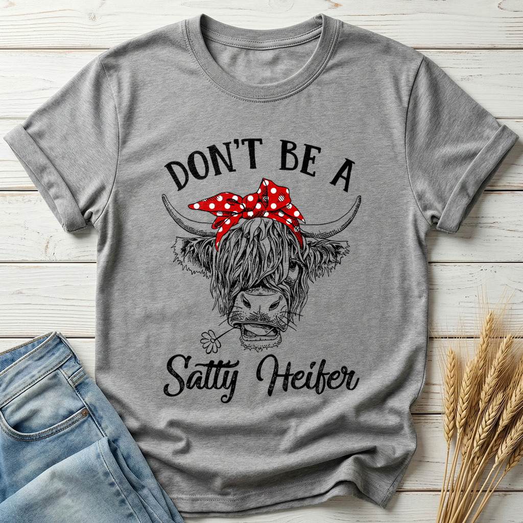 Don't Be A Salty Heifer Classic Tee
