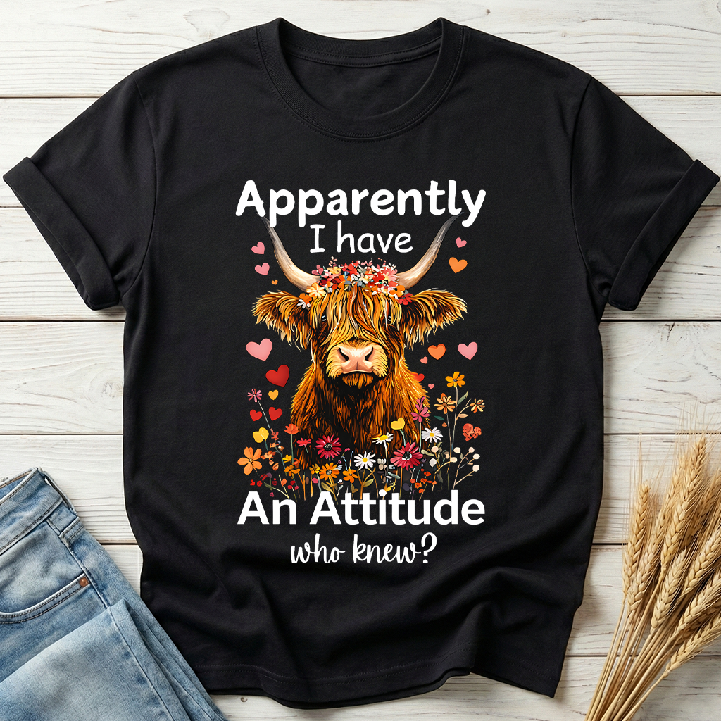 Apparently I Have An Attitude Classic Tee