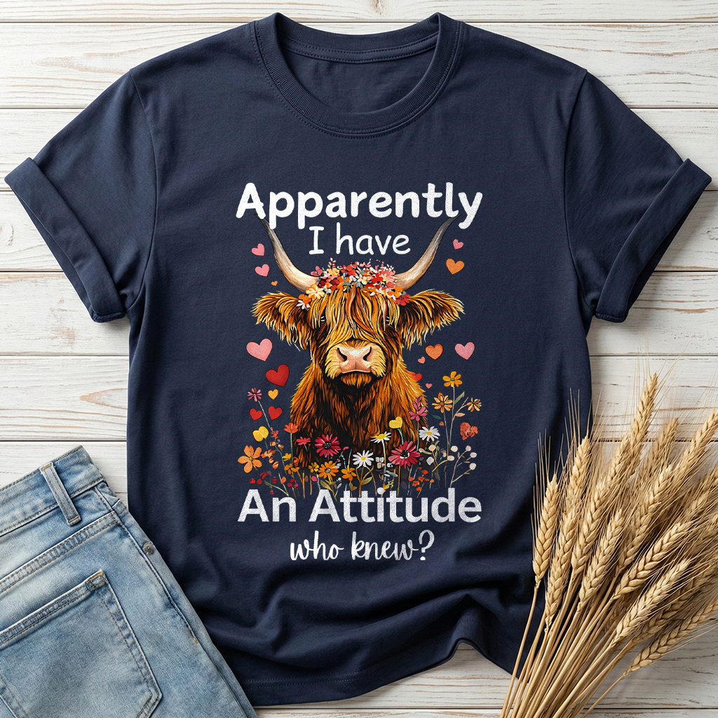 Apparently I Have An Attitude Classic Tee
