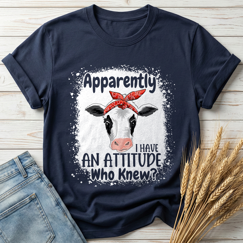 Apparently I Have An Attitude Classic Tee