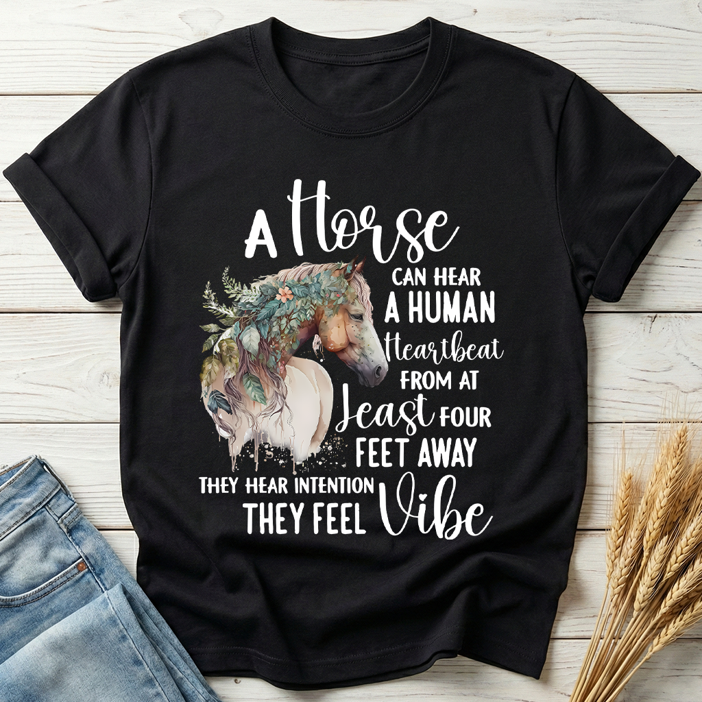 A Horse Can Hear A Human Heartbeat Classic Tee