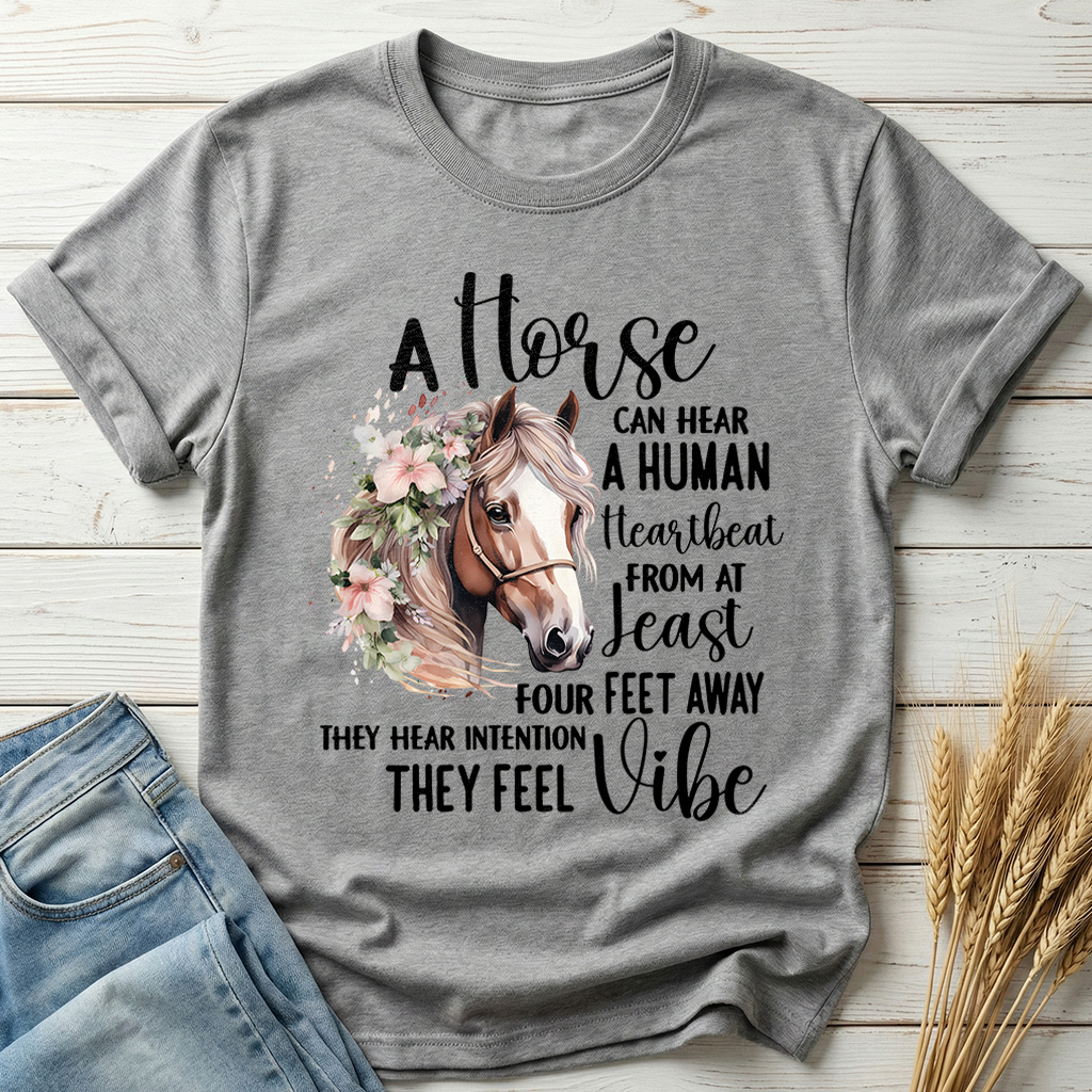 A Horse Can Hear A Human Heartbeat Classic Tee