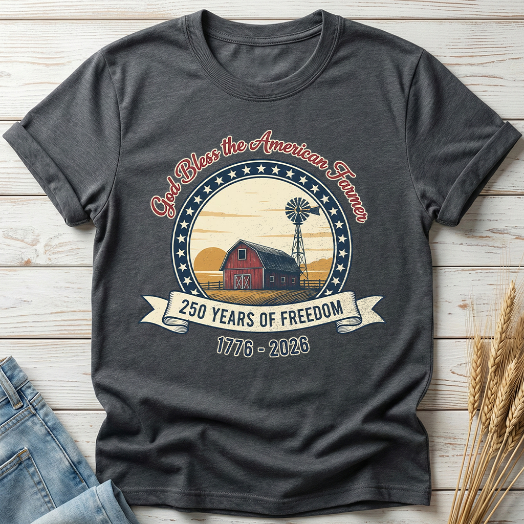 America250 God Bless The American Farmer Classic Tee